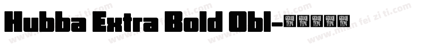 Hubba Extra Bold Obl字体转换